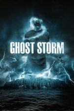 Watch Ghost Storm Gomovies123