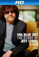 Watch Mr Blue Sky: The Story of Jeff Lynne & ELO Gomovies123