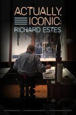 Watch Actually, Iconic: Richard Estes Gomovies123