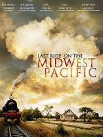 Watch Last Ride on the Midwest Pacific Gomovies123