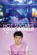 Watch Hot Sugar's Cold World Gomovies123