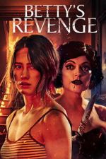 Watch Betty\'s Revenge Gomovies123