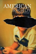 Watch American Tragedy Gomovies123
