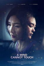 Watch A Mind Cannot Touch Gomovies123