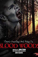 Watch Blood Woods Gomovies123