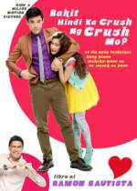 Watch Bakit hindi ka crush ng crush mo? Gomovies123