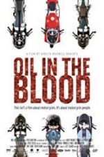Watch Oil in the Blood Gomovies123