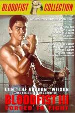 Watch Bloodfist III Forced to Fight Gomovies123