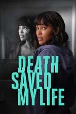 Watch Death Saved My Life Gomovies123