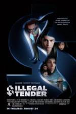 Watch Illegal Tender Gomovies123