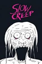 Watch Slow Creep Gomovies123