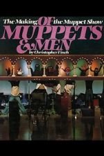 Watch Of Muppets and Men: The Making of \'The Muppet Show\' Gomovies123