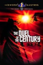 Watch Duel of the Century Gomovies123
