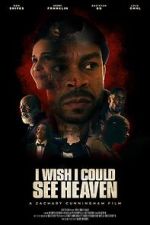 Watch I Wish I Could See Heaven Gomovies123