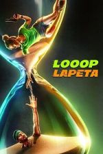 Watch Looop Lapeta Gomovies123