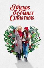Watch Friends & Family Christmas Gomovies123