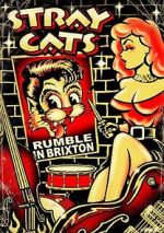 Watch Stray Cats: Rumble in Brixton Gomovies123