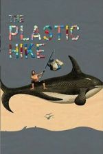 Watch The Plastic Hike Gomovies123