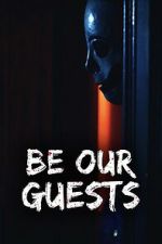 Watch Be Our Guests Gomovies123