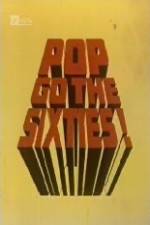 Watch Pop Go the Sixties Gomovies123