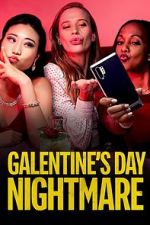 Watch Galentine\'s Day Nightmare Gomovies123