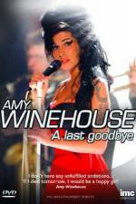 Watch Amy Winehouse - A Last Goodbye Gomovies123