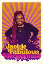 Watch Jackie Fabulous: Menoplause Gomovies123
