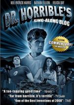 Watch The Making of Dr. Horrible\'s Sing-Along Blog Gomovies123