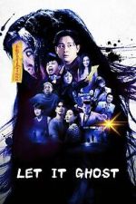 Watch Let It Ghost Gomovies123