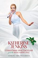 Watch Katherine Jenkins Christmas Spectacular Gomovies123