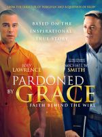 Watch Pardoned by Grace Gomovies123