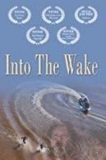 Watch Into the Wake Gomovies123