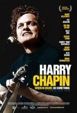 Watch Harry Chapin: When in Doubt, Do Something Gomovies123