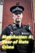 Watch Manchester: A Year of Hate Crime Gomovies123