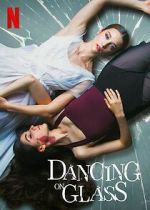 Watch Dancing on Glass Gomovies123