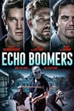 Watch Echo Boomers Gomovies123