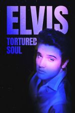 Watch Elvis: Tortured Soul Gomovies123