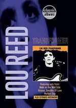 Watch Classic Albums: Lou Reed - Transformer Gomovies123
