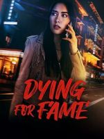 Watch Dying for Fame Gomovies123
