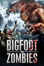 Watch Bigfoot Vs. Zombies Gomovies123