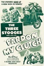 Watch Pardon My Clutch Gomovies123