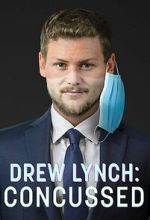Watch Drew Lynch: Concussed Gomovies123