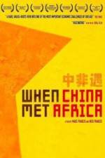Watch When China Met Africa Gomovies123