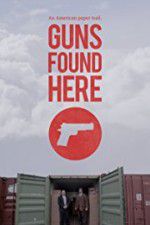Watch Guns Found Here Gomovies123