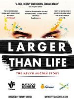 Watch Larger Than Life: The Kevyn Aucoin Story Gomovies123