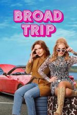 Watch Broad Trip Gomovies123