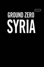 Watch Vice Media: Ground Zero Syria Gomovies123