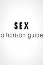 Watch Sex: A Horizon Guide Gomovies123