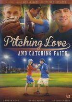 Watch Pitching Love and Catching Faith Gomovies123