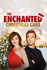 Watch The Enchanted Christmas Cake Gomovies123